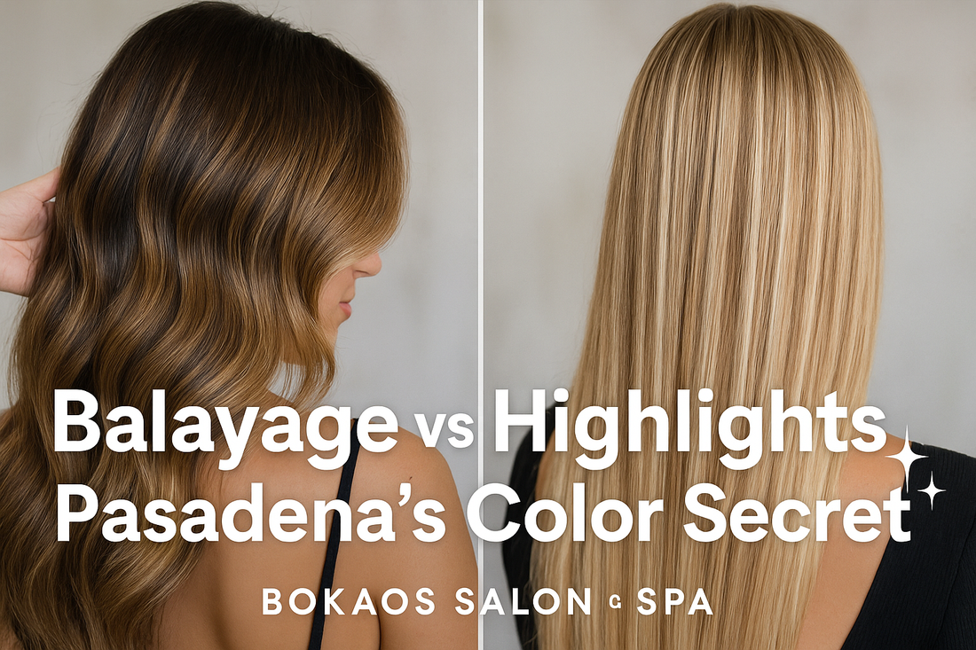 Balayage vs Highlights hair comparison thumbnail for Bokaos Salon & Spa in Pasadena, showing brunette balayage waves on the left and blonde foiled highlights on the right with bold text overlay.