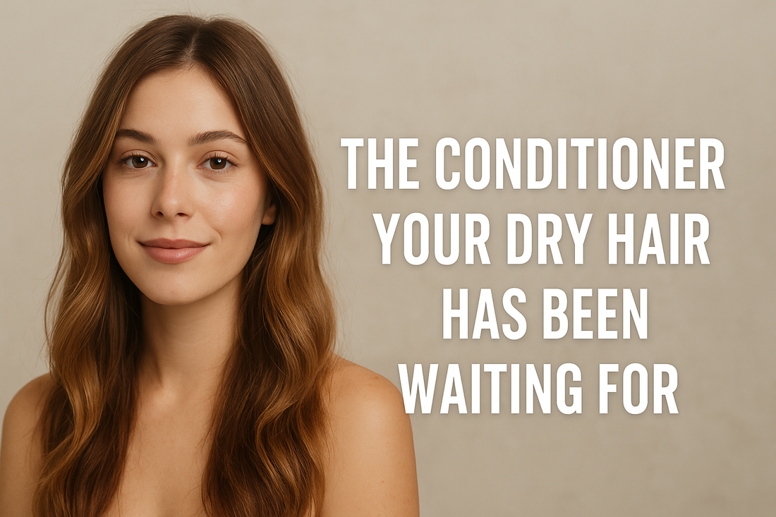 Smiling woman with long, shiny brunette hair against a beige background, with bold text reading “The Conditioner Your Dry Hair Has Been Waiting For.”