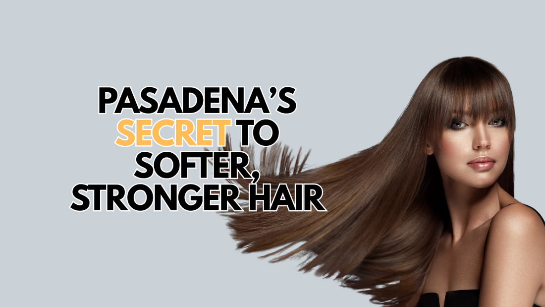 Salon thumbnail image with bold text reading ‘Pasadena’s Secret to Softer, Stronger Hair’ beside a woman with long, smooth brown hair and bangs against a light background.