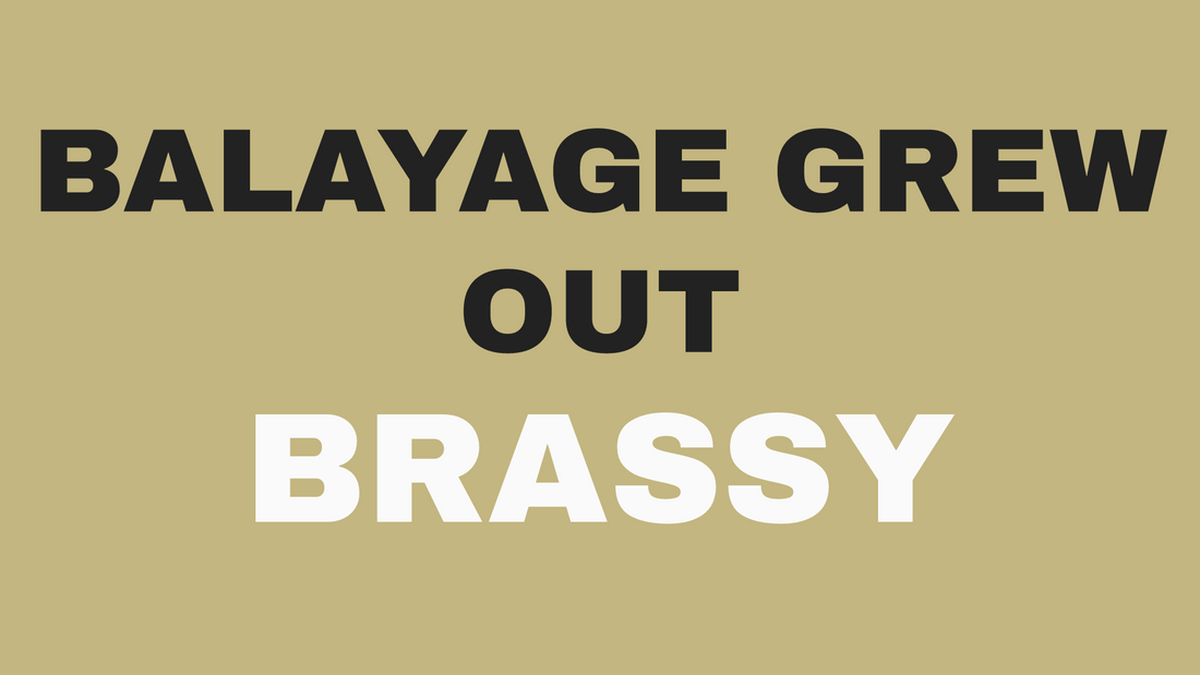 Blog header image showing title text: Balayage Grown Out Brassy in Pasadena? Here's What We Do by Bokaos salon.