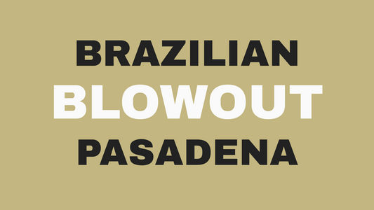 Blog header image showing the title Brazilian Blowout in Pasadena: Who It's For (And When We Say No) at Bokaos salon in bold 