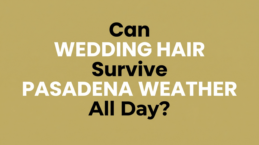 wedding hair and makeup tips at Bokaos Aveda Salon & Spa, Pasadena CA