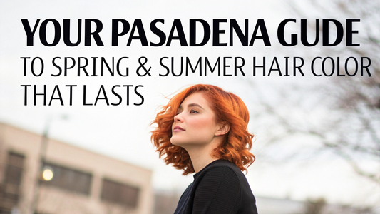 spring and summer hair color ideas at Bokaos Aveda Salon & Spa, Pasadena CA
